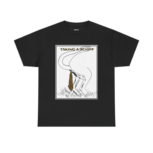 "Taking A Schiff 2" Unisex Heavy Cotton Tee