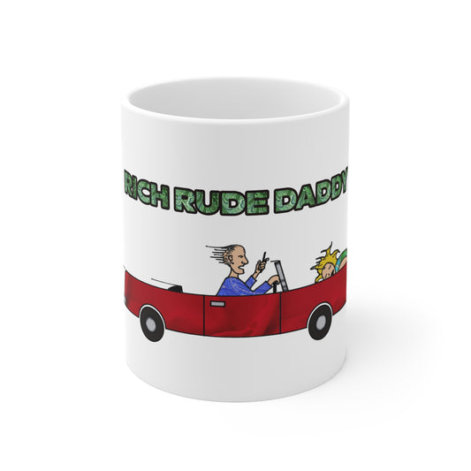 "Rich Rude Daddy" Mug 11oz